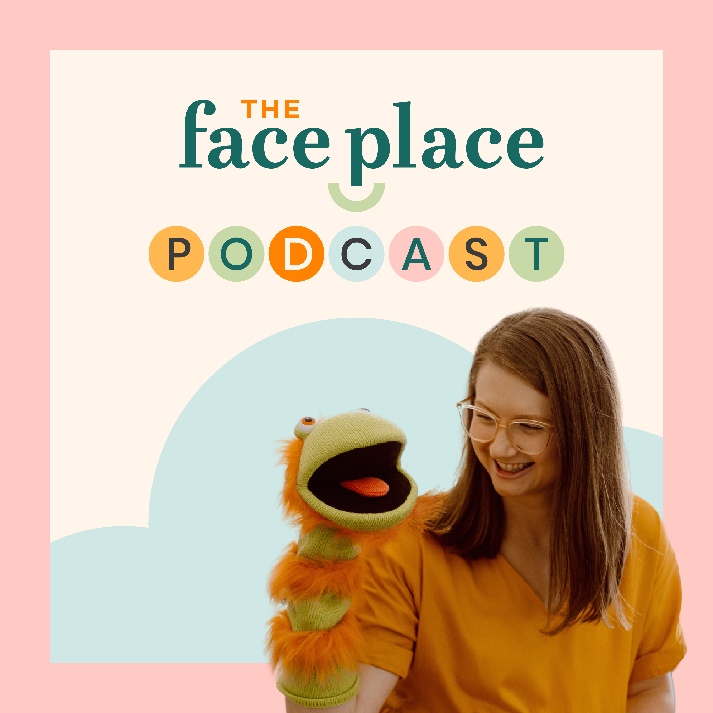 Cover image for The Face Place Podcast with Oral Health Therapist Melanie Van Schelven smiling with a puppet. The podcast explores children’s oral health, breathing, sleep, and dental development through expert conversations.